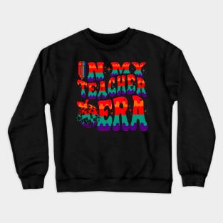 In My Teacher Era, Funny Teacher Crewneck Sweatshirt